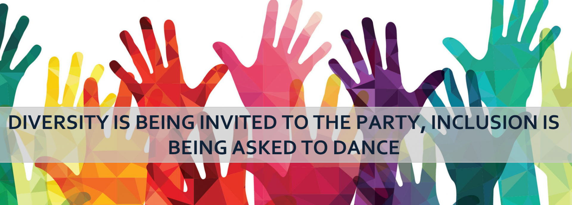 Diversity is being inviteted to the party, inclusion ia being asked to dance.